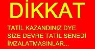 DEVRE TATİL DOLANDIRICILARINA AMAN DİKKAT