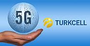 TURKCELL 5G İÇİN HAZIR