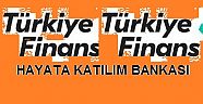 TÜRKİYE FİNANS HAYATA KATILIM BANKASI OLDU