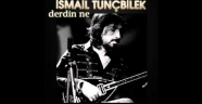 İsmail Tunçbilek Derdin ne